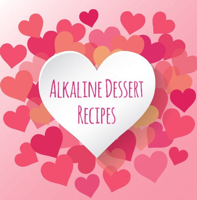 Digital Alkaline Dessert Recipes